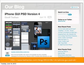http://www.teehanlax.com/blog/2010/06/14/iphone-gui-psd-v4/
Tuesday, June 19, 2012
 