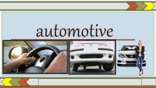 AUTOMOTIVE
 