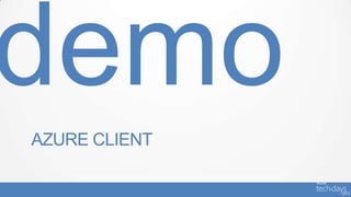 AZURE CLIENT
 