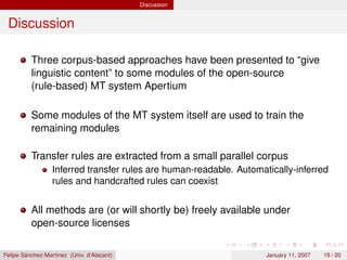 Integrating corpus-based and rule-based approaches in an open-source machine translation system