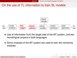 Integrating corpus-based and rule-based approaches in an open-source machine translation system