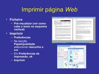 Imprimir página  Web Ficheiro  Pré-visualizar (ver como cabe o texto no esquema vertical) Imprimir Preferências Na secção  Papel/qualidade  seleccionar  rascunho e cor Em  Preferências de impressão ,  ok   Imprimir 