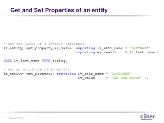 Get and Set Properties of an entity
31 januari 2015
 