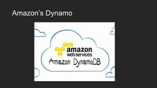 Amazon’s Dynamo

 
