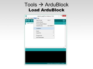 Tools  ArduBlock
Load ArduBlock
 