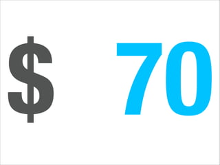 $ 70

 