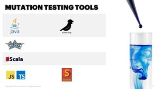 Copyright 2017 Accenture. All rights reserved. 17
MUTATION TESTING TOOLS
 
