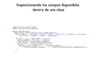 Inspeccionando los campos disponibles
          dentro de una clase
 