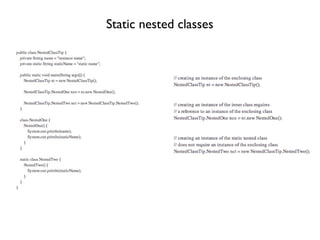 Static nested classes
 
