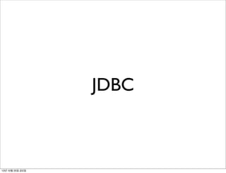 JDBC

13년 10월 25일 금요일

 