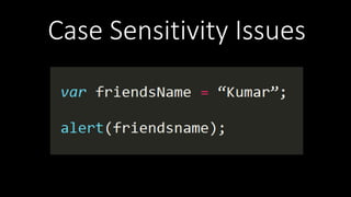 Case Sensitivity Issues
 