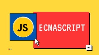 ECMASCRIPT
 