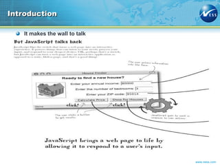 It makes the wall to talk Introduction 