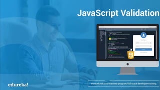 JavaScript Form Validation Tutorial | Edureka