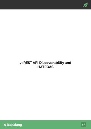 58
7: REST API Discoverability and
HATEOAS
 