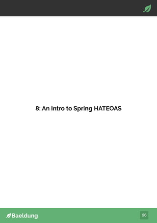 66
8: An Intro to Spring HATEOAS
 