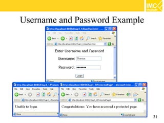 Username and Password Example




                                31
 