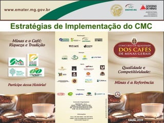 Estratégias de Implementação do CMC  