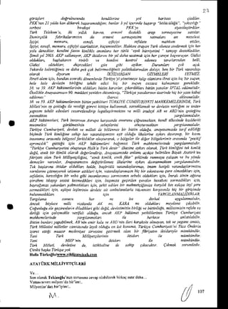 27
)nl
PKX1,12I Ur/ Jale'eaLa ta rt, tt.]n ivLr.-.|eD-!..U
fukatdd belntiEini ve.ldho p.k cok beliheaiiini: politiLrl..t.tlah .lolay ben bn n]tk latandail
alotak dryt@ ki II:TID,IRDAN GITMELEN fETMEZ
tbr.ti ahn 4h, brnddn sawati di)nenlefuleT*kie !'i r.rchere t.lip .lonfua ihrct iEinh4 bn rrtth
heb he|. ierlet1h birliZihi tehdit edici hir bn s,9"h .ezasz kaldMoe Eereklidir
53 v 59 AKP hnk netlerhin a l&]m bifin ko&lat c&ardtkhtr bitih lasok|
'fAL eAheli,lil
AzellikleAnatatunErn 9A kodneti ,cnid, n drzenkip, Tirkite ,asalanrn tzerin.le h4 bit,osa kahul
ftuk felekm u, iki tnLk kahno crnenj desteklt arcp semdtesine lar ar
Dlnnrelik labtikoloflkvta da emeni slrn.tesihe :nhdldtt o, heseksi
htt i 6ndl nenvL dla i i dzoia<hld. kncnntedite. Edkkd atulan rnrk atuncast h dcNirin het
to|,.leae,hld k dini fasar kinlive an nlaru het t*ln etek hiitttetihi tantrp deskkkliler.
Sihdi ,tl 2045 AKP sallanry ,1rc iktidotat bir yl Adhdmtnak icin her carzle balrtrurd Gi.lXi
oldukloL bajbakanri nh i re kendiri k dr.l edene2 torrfutnlo be i.
dnjedkleri stu tibi atikz. Dv'hl*t c.t a{N.
TIRGIL4NM.ILIDIRI,AR
,lethdt u.)aannattdtr.
53 E 59 AKP hiikinendinin bndh tetknibti TtjRtalfE CUMEUNTET| MAHXEMELENNDI|, Titt
Mnbti nin at akl4r ile r-diEi goEri l:dt4e k lonDak,tavraklnnak re daLtih nrllii"t rt nik
!4p6t"t tehdit eddhn Esdretlendnip legoLttnh.km v ni i no,leli )B 'e tBD nin 'p.aain
snnaklan ttglla"naldi
AKP hnktnelLti, fbk insan n Avupa ,laNrdo ahtrun! cighetn.kteh kndj nlk sindekE etiti
nmnelesi Snrtlketiih piethrini oltttt,tdkdn tztgLaMl'ln
Tn*ile crhhtiet| devhti ne ni eti ne bt)lii4hez bir htunn oklulr uLlasanedd torf edildi|i
bieinde 71rk kintiEine tohip het ratu.tdt)hran et{ aau|u ntubrhe arkrt .tarrontp bn krrh
insdnmE ...sr.]o bnl seliotkhl ar olqrutarak o b,Aeler ih diEer bdlAeknht drulnnd pazitiJ
aynctlt* EijltuEn isin AKP h ktnetleti bdihrz nrk hahkeh.binde yogtlo,hatrtr
''Tnrkile Cunhtttetini olutlut.h E lk a Tntk den ilkajre .!kn olarak Tltk kihliiini lek k'nlrl
delil, etnik b, kihlik alotak deEe endirip )n.!6thttlo anlant dl*ca beblilen Bttitk Al.adk tu
li*t1ra .kn r k MiniFciliEin. .hik kihtil. zt"ik fkir" i.klinae :rmara $]$ah r. hu tdnd!
d.nedq wrenk., Anolasohtah deE4tnilen( ilkeletine arkn .Lrtohhaktan ytEnandaldt
Tek boloaao ihi.lt oldtkkn hdLle batijd l, rotandntldmo ihoh hdtipli rotantbnunrzh
tdnlann cbzneyrek isthnat euikleti iaih ratanlatldnnEth hit bn lkn ntu car. olna&kltrt tcih,
tefatetin, httzlttth bi vha sibi iEdntatna !@tuenn sebebia!.tuktur tin, Inra, itihih avttu
catabn ,kayp vsini k snedikle/i i(ih, b.ynn se|nileh lrdln herobrnt stnadlklan (ih
barrdErna pkanlol lakh'd*la jek, tehit ?.tLa bi nehnetqginie karyl& bin ettut k[i t.re
sern .liklti icin, etkia hlerinin derLk o, .t"htla$larla laltMan karyrnllt hE bn gn4in,le
lhcrk bayle.e nilli rird.da lK nt, rJM ht oldu4al heldam ,tknbilir
Coiant tu etes.ci.enletin.lilediktetisibideEit,
.1t't.1ihi'ir birtigi r. bnttuhiL nilernizi, Elaht E
dnliti i(in calqhakk nzireli a|luEu ah.ak aKP hiiknet !.tkilibin'" Tn*ile .:unhvi*tj
,aretlannnkrr
Brtrn bunlot ,apabilhek, ,4B"in enn k u !. ARD nin ikri,ttakoh alndtdn, t.k veleEme dnoq
Tntk Mi etki nilletler cdniavnda l.y& aLlufu u r! koruha, Ttirki!. Cnhunteti ni rnc. O"detin
jtd ^tiii n,6t nedeniret zinsine setnhek atdn bi ftriNrr iktidarytn nnnkriit '
ibnttl ile
istikhaline & sdhip rkocuk r C&nak
Tn k Milt ti, derlethe .]e
Hd; TiirkoUubllltlllEsrliseLe!4
ATAT0TKMiLLiYxrqiLERl
SonolamkTekidglu nunso{suna€vap ol.bihcekbrkr9 satrdahr..
v..an' scven
'nilyondabn im ..
i a"'
 