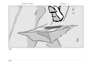 Scene 026 Panel 1
Dialog
Notes
 