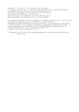 ¶##ï96Þ¼4Ý´:ß¹2×¾<Ór|²e ´¾Ü^b.ÌU«dl>ˆHJˆˆ²Ò©¸h##gï
^º*+#d#3µBˆYÌ2#)#jJ°¯Gˆˆˆ¿ˆ»÷#W×C#÷ïÝ÷öÛo¿öÚk¿øÅ/¡7>ùøSˆ_¿tB#ô#D#ˆÅFˆˆÖOA+µÁ
ˆ6G-#þÛ½ñôîˆÕcGsµÊˆþ®ˆ·®¾¸oˆÇáåˆÛè³pˆnYó#Ó#?>ˆøèîõ?¾|
üÂ1ˆÉ¿êˆÇk½±Ö#k½±Ö#ÿ¿îˆ#ˆÚf?U[nÉ®µˆJsÔÕˆÚª|U¹Ef?²a¶_V#%
¥z¡5ˆgÕpm:~¹QTcˆWˆ$##Q±ˆS¨`æËˆV%³PNÏˆR
ääB%9ˆˆdââˆ¤p#)ˆ#ˆÃˆÒf#êÈÁZˆ¿6ÝOˆsˆÄíV'#ÈÆ#Ð¤ìÏcúZùa
%Âøf#¹ÁH®1f6æÑ;ˆ9m#¬&#£ÞD«3R:üˆ<NˆˆU¡¡ˆëh#²ˆ<qˆE@0ó
yâÌr5«HN)PRr#ôˆBeOCÑÉ¹ñˆgN^9·teyêÊÒÈù¥áˆGûˆ&»§ú#Æ»k&{k§#ZÆ{#§úˆgˆÚˆˆ÷,Môˆ<Úu~iàÒ
òèˆc½KÓ-Ë3í#½Õ=MEˆµEå%&ˆQ¦Sóˆ¬t)+MÂ$ÈX#9ˆ ä¦k#$èˆ¬#QˆbV6?ˆˆ
##àå#èã#àëáíázøàþÍ#7½ñÆ#¿øÅ/þéˆþÏ_þòWˆ}ö#ôF&ˆ#±ˆ@`ˆIˆèø#º#±ÁãpÿˆÞˆˆx~ïæOOîÿËˆÇ?
<¹ˆÿÚE¸#ˆñ§§#à#Hˆˆˆ>øã³ˆk½ñ#Ù#èˆˆ}tÍ½#ÏþÕñˆ»ˆy#åß#õÆˆå#hˆ¨Da#rµ#½ˆë#I6ˆ'Ã#¨ .1-
&>#ˆNˆf#Õõ#####Íˆ#Aˆf%½ûð#ðôåˆÐ,ècS#-#ˆˆ}pˆ#Ñ#ˆÁÃC¥¤Ñ#ˆ/#Ê4#½À$#PBˆ#Z#ˆˆ#-
#Ði°#£Ó7ï=#hˆùÆ¶#ˆÚ#ˆ<1ˆÅˆ/ˆIHˆAs Æ$#O¿##¹rØÝ# '²#ˆ
ˆ:ˆ##,V6_*Uêªjˆ@N^ˆÞˆ§ÑˆER#0ˆóÑ :c.ˆ*²¹|
°ˆ×#&G####vì>°aóˆÍÛvïÙˆ#ˆGÄ&$¦#¬cW####äøE#####ˆÂˆCìðˆ####ˆ&ÀDkˆ¾#3Éå1Ø##ˆÒ#4:
ˆ ####ˆ$¼Î#
 