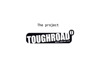 The project 
 