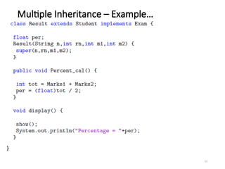 Multiple Inheritance – Example…
23
}
 