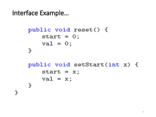 Interface Example…
6
 