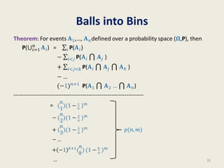 Balls into Bins
10
 