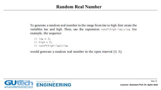 Slide 19
Lecturer: Assistant Prof. Dr. Aydin Azizi
Random Real Number
 
