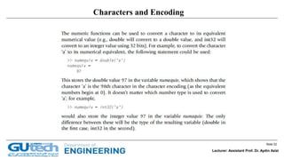 Slide 22
Lecturer: Assistant Prof. Dr. Aydin Azizi
Characters and Encoding
 