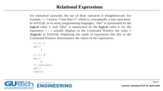 Slide 27
Lecturer: Assistant Prof. Dr. Aydin Azizi
Relational Expressions
 