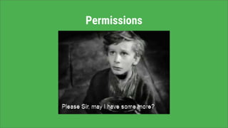Permissions
 