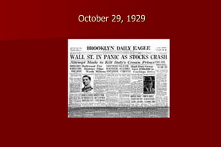 October 29, 1929
 