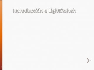 Introducción a LightSwitch99