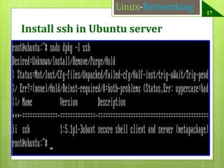 Linux-Networking

Install ssh in Ubuntu server

17

 