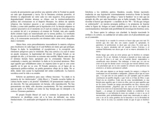 75
escuela de pensamiento que profese una opinión sobre la Verdad no puede
ser más que disparatada y necia. En la literatura cristiana posterior, el
término va adquiriendo un valor cada vez más negativo. Esta progresiva
degradacióndel término alcanza su climax con la institucionalización
política del cristianismo en el Imperio Romano; los delitos de opinión
religiosa (las herejías) pasaron a ser considerados crímenes contra el
Estado, y como tales punibles por la legislación civil. La herejía adquiere su
carácter peyorativo en el momento en el cual un sistema de creencias niega
su carácter de tal y se promueve al estatuto de Verdad, más aún cuando
dicho estatuto logra ser materializado por la norma jurídica. La resultante
de esta promoción es la descalificación inmediata de quienes opinan sobre
ella, y la consecuente asociación con términos taIes como error, disparate,
dano o tormento
Ahora bien, estos procedimientos trascendieron la materia religiosa
para localizarse en cada lugar en el cual hubiera un status quo que proteger.
Porque la duda, la incredulidad, el escepticismo y la excepción son
elementos peligrosos para lo instituido. Hay una certeza a la cual el status
no puede renunciar; la legitimidad del mismo. El propio Estado es un
ejemplo de ello, y el fascismo su extremo más terrible. Mucho antes de que
el término herejía fuera apropiado por la cristiandad, Sócrates fue
condenado a muerte por introducir la duda en la juventud ateniense. Hete
aquí aquello que seflalábamos antes; no importa tanto lo qué se cree como
aquello en lo que no se cree. El Estado ateniense, en el lapso de su
supremacía político-militar, no podía permitirse ellujo de la duda. No se
debe, dudar sino acatar la legitimidad del orden establecido. La hairesis
socrática costó la vida a su creador.
Solicito un paréntesis para unas vifletas fascistas: “La duda es la
jactancia de los intelectuales” (Aldo Rico) y “Cuando escucho hablar de
cultura hecho mano a mi pistola” (Göebbels). El pensamiento implica acto
de elección. No hay pensamiento sin herejía, sólo reproducción. No hay
pensamiento sin duda, sólo doctrina yacatamiento. No hay autoritarismo
que no apele a la Verdad, así como no hay herejía que no interpele a la
certeza. Cerremos paréntesis.
El propio Estado liberal (el cual se sostiene la presunción de la
tolerancia) se desdibuja como tal a la hora de defender sus mitos
fundacionales. Un analizador privilegiado de este fenómeno es la adoración
76
fetichista a los símbolos patrios (bandera, escudo, himno nacional),
traducida en una legislación extremadamente restrictiva frente la herejía
antipatriótica. El trámite que obliga a “jurar la bandera” no es más que un
ejemplo de ello, por más burocrático que se halla tornado. Vale, también,
recordar el horror que despertó – a medidos de los ‘90 – “El día que Artigas
se emborrachó”, en nuestra jerarquía política y la propuesta de legislar
sobre la figura de Artigas en tanto símbolo patrio (es decir, no objeto de
cuestionamiento), borrando toda posibilidad de investigación histórica seria.
Es Szasz quien lo subraya con claridad, la herejía trasciende lo
errôneo o lo certero, su cualidad de tal radica antes en el procedimiento que
en el contenido:
Una herejía lo es cuando lo correcto es hacer algo que está mal. Es
insistir que dos más dos son cuatro cuando lo apropiado, lo
patriótico, lo profesional, es decir que son cinco. Es creer que la
tierra se mueve alrededor del sol cuando Lutero, Calvino, y el
cardenal Bellarmine nos dicen que el sol se mueve alrrededor de la
tierra.
Desde luego que sería un error pensar que lo herético es siempre
correcto. No es así. Además, la herejía a menudo no tiene nada que
ver con el bien o el mal, en el sentido literal -matemático o
científicode estos términos. Sin embargo, sí tiene que ver con no
creer en la que los demás creen o en lo que uno mismo debería creer,
o en proclamar que no se cree cuando lo correcto sería profesar esa
creencia o, al menos, permanecer callado.
Uno sabe que alguien es un hereje cuando los amigos y colegas lo
confrontan con un incrédulo e indignado: ¿Quieres decir que no crees
que...? Lo que uno no cree pudiera ser, por ejemplo, que los judíos
constituyen un pueblo elegido; o que !esús es el hijo de Dios; o que
Freud era un científico. Cada una de estas incredulidades es una
herejía para aquellos que sí creen en ellas, pero no para aquellos que
no las creen. Cuando un amigo psicoanalista me dice, sincera pero
despreciativamente: ¿Significa que no crees en el inconsciente?’
como si no creer en el inconsciente fuera algo así como no creer en el
hígado –, es porque mi incredulidad ofende su credulidad. A un
hematólogo o a un hebraísta le tiene sin cuidado si creo o no en el
inconsciente, pero probablemente estará muy interesado en saber si
creo o no en la causa genética de la leucemia o en la divinidad de
!esús. Así es la cosa. La cuestión reside en que lo que es herético
 