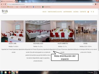 Mala distribución del
espacio
 