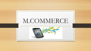 M.COMMERCE
 