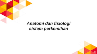 Anatomi dan fisiologi
sistem perkemihan
43
 