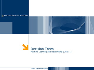 Machine Learning and Data Mining: 11 Decision Trees