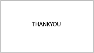 THANKYOU
 