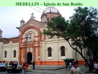 MEDELLIN – Iglesia de San Benito 