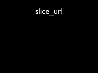 Merb Slices