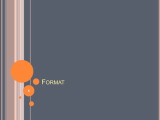 FORMAT
5
 