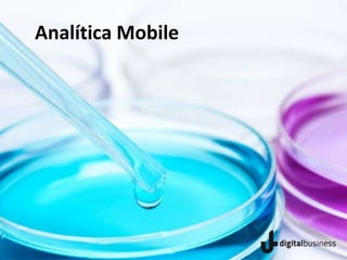 Analítica Mobile
 
