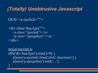 modern javascript, unobtrusive javascript, jquery