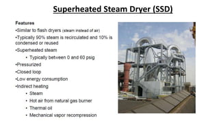 Superheated Steam Dryer (SSD)
 