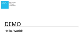 DEMO
Hello, World!
 