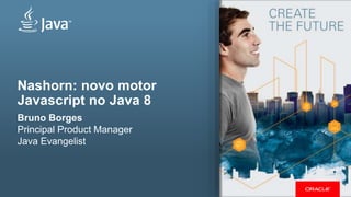 Copyright © 2014, Oracle and/or its affiliates. All rights reserved.3
• Java Evangelist
• Orale Product Manager
• Entusiasta JavaFX e IoT
• Onde me encontrar
• @brunoborges
• plus.google.com/+BrunoBorges
Bruno Borges
 